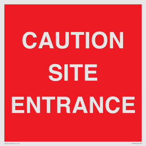 CAUTION SITE ENTRANCE